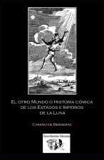 El otro Mundo o Historia cómica de los Estados e Imperios de la Luna