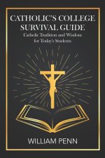 Catholic's College Survival Guide