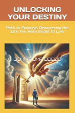 Unlocking Your Destiny