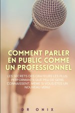 Comment Parler En Public Comme Un Professionnel