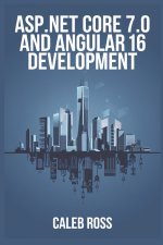 ASP NET Core 7.0 and Angular 16 Development