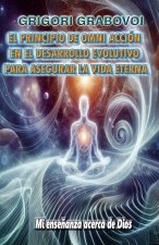 El Principio de la Omni Acción En El Desarrollo Evolutivo Para Asegurar La Vida Eterna