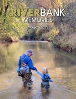 River Bank Memories