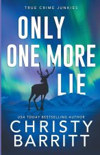 Only One More Lie