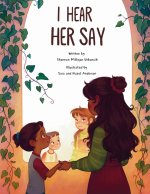 I Hear Her Say
