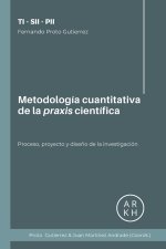 Metodología cuantitativa de la praxis científica