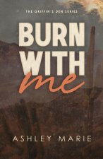 Burn With Me