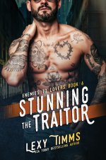 Stunning the Traitor