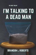 I'm Talking to a Dead Man