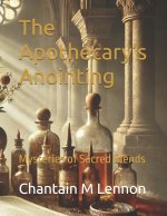 The Apothecary's Anointing