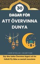Att övervinna Dunya p? 30 dagar