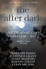 The After Dark AB/DL Short Story Collection Vol 2 (Rubber Pants Version)
