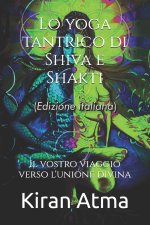 Lo yoga tantrico di Shiva e Shakti