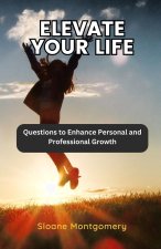 Elevate Your Life