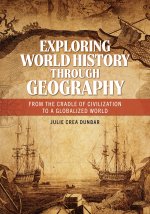 Exploring World History Through Geography