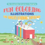 Kids Activity Books Introduction to Kindergarten. Fun Coloring Illustrations for Quality Learning Experience. Includes Dot to Dots, Shapes and Letters