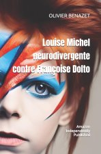 Louise Michel neurodivergente contre Françoise Dolto