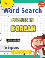 WORD SEARCH PUZZLES IN KOREAN FOR BEGINNERS - AWESOME! VOL.1 - DELTA CLASSICS