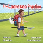 The Lacrosse Practice