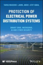 Protection of Power Distribution Systems: Smart Gr id - Microgrid Operations & Control