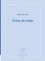 Eclats du temps