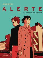 Alerte -2- Un besoin de vérité