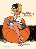 Une vie en dessins - Walthéry - Natacha