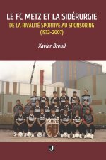 LE FC METZ ET LA SIDÉRURGIE