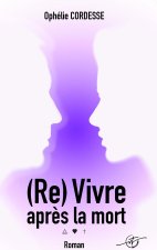 (Re)vivre après la mort