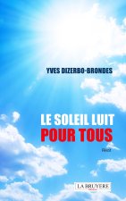 LE SOLEIL BRILLE POUR TOUS