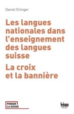 LES LANGUES NATIONALES DANS L'ENSEIGNEMENT DES LANGUES SUISSES