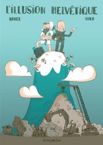 L'ILLUSION HELVETIQUE. ECOLOGIE POLITIQUE ET CRITIQUE SOCIALE