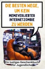 Die besten Wege, um kein memeverliebter Internetzombie zu werden