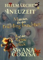 Mädchen,  die den Frühling brachten