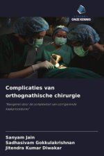 Complicaties van orthognathische chirurgie