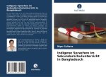 Indigene Sprachen im Sekundarschulunterricht in Bangladesch