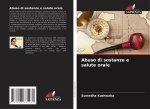 Abuso di sostanze e salute orale