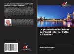 La professionalizzazione dell'audit interno: Fatto o finzione?