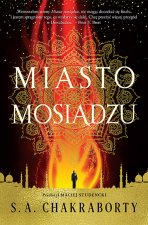 Miasto mosiądzu. Dewabad. Tom 1