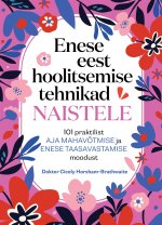 Enese eest hoolitsemise tehnikad naistele