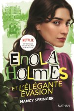 Les enquêtes d'Enola Holmes, tome 8 : Enola Holmes et l'élégante évasion