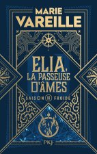 Elia, la passeuse d'âmes - tome 2 Saison froide