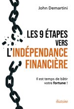 Les neufs étapes vers l'indépendance financière