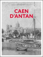 Caen d'antan - Nouvelle édition