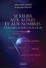 Se relier aux astres et aux nombres pour faire les bons choix de vie