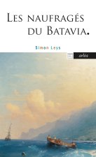 Les Naufragés du Batavia - suivi de Prosper