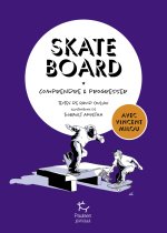 Skate : le guide pour apprendre et progresser