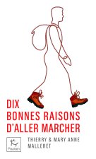 Dix bonnes raisons d'aller marcher