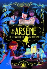 Les Arsène - Le Carillon fantôme