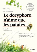 Le doryphore n'aime que les patates - 60 explorations de la biodiversité ordinaire - La science au jardin